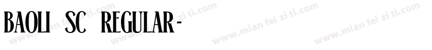 Baoli SC Regular字体转换